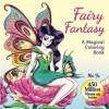 Fairy Fantasy: A Magical Coloring Book: Relaxing Adult Coloring Book with Beautiful Anime Manga Fantasy Coloring Pages for Re