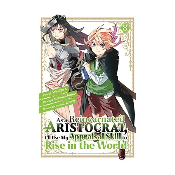 As a Reincarnated Aristocrat, Ill Use My Appraisal Skill to Rise in the World 8 manga 
