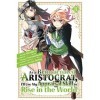 As a Reincarnated Aristocrat, Ill Use My Appraisal Skill to Rise in the World 8 manga 
