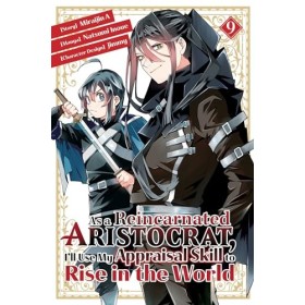 As a Reincarnated Aristocrat, Ill Use My Appraisal Skill to Rise in the World 9 manga 