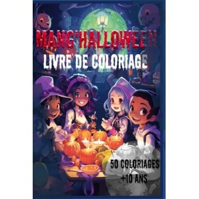 MangHalloween:: Coloriage - Des Dessins Manga à Colorier pour Adolescents et Adultes, Créez Votre Propre Halloween Japonais