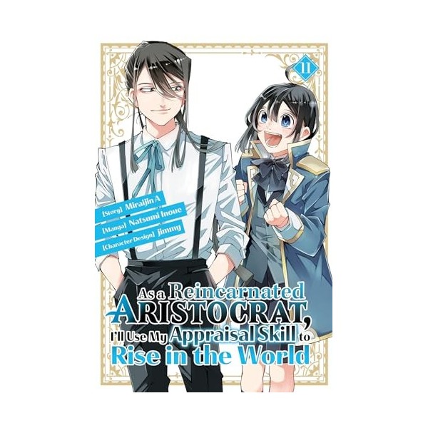 As a Reincarnated Aristocrat, Ill Use My Appraisal Skill to Rise in the World 11 manga 