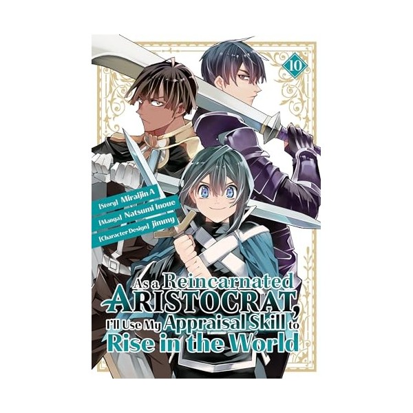 As a Reincarnated Aristocrat, Ill Use My Appraisal Skill to Rise in the World 10 manga 