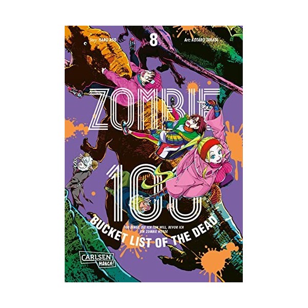 Zombie 100 - Bucket List of the Dead 8: Was wäre, wenn das Leben erst nach dem Weltuntergang so richtig losgeht? Findet es in