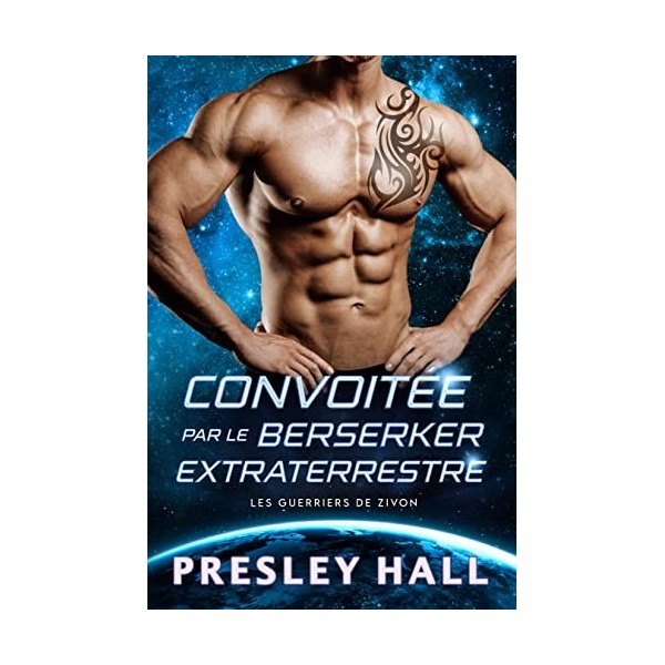 Convoitée par le berserker extraterrestre Les guerriers de Zivon t. 9 