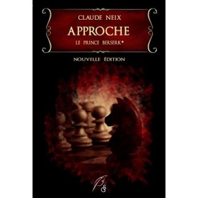 Le prince berserk: I - Approche