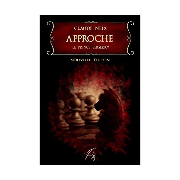 Le prince berserk: I - Approche