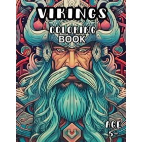 Viking Warrior Coloring Book: Nordic Berserker Coloring Book for Kids and Adults 5+