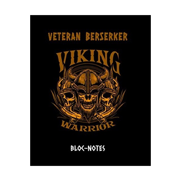 Bloc-Notes VETERAN BERSERKER VIKING WARRIOR: 146 pages A4 | cahier de journal | Amateur Viking | des illustrations de Guerrie