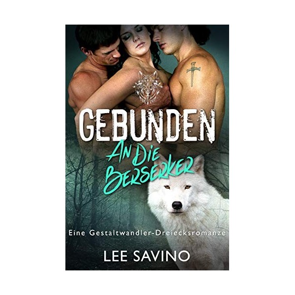 Gebunden an die Berserker Die Berserker-Saga 9 German Edition 