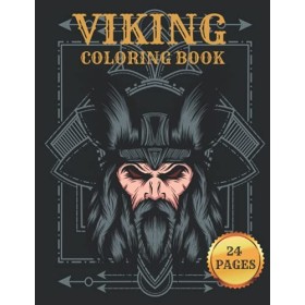 Viking Coloring Book: For Kids Ages 4-8! Norse Pagan, Odins Child, Power of the Runes, Mythology, Berserker Viking, Nordic Ru