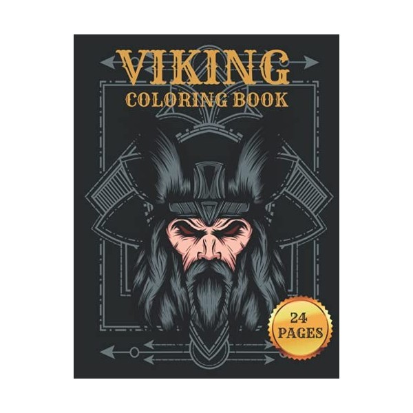 Viking Coloring Book: For Kids Ages 4-8! Norse Pagan, Odins Child, Power of the Runes, Mythology, Berserker Viking, Nordic Ru