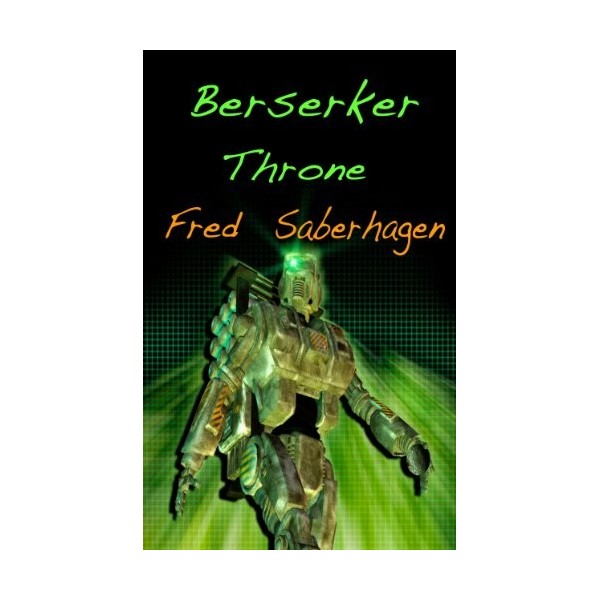 Berserker Throne Saberhagens Berserker Series English Edition 