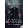 La rage dun Berserker: La riposte des dragons, T3