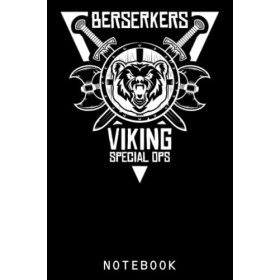 Berserker Viking Special Ops Bear Notebook: Lined 6 x 9 120 Pages College Ruled Notebook | Cute Animal Girl Notepad Diary or 