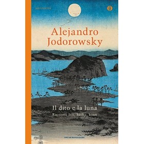 Il dito e la luna: Racconti zen, haikyu, koan Italian Edition 