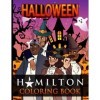 Hamilton Halloween Coloring Book: Awesome Coloring Books For Adults And Kids Anxiety