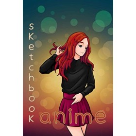 Sketchbook: Anime Manga Sketch Pad for Drawing Doodling Writing Sketching All Skills Levels Anime Teenage Redhead Girl