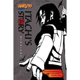 Naruto: Itachis Story, Vol. 2: Midnight Naruto Novels Book 5 English Edition 