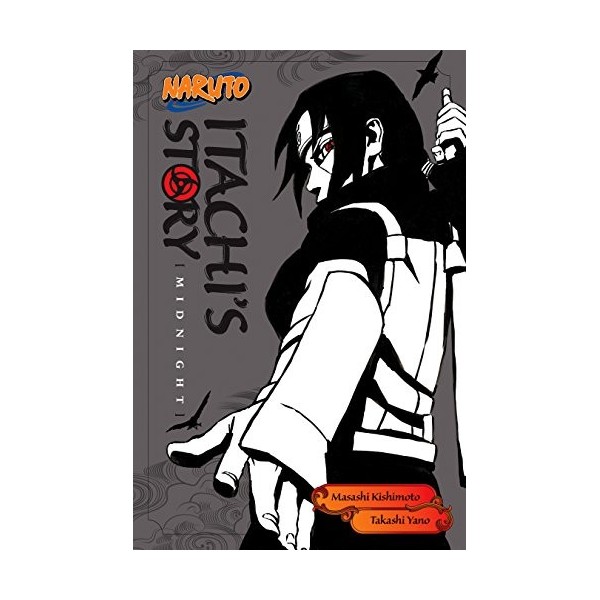 Naruto: Itachis Story, Vol. 2: Midnight Naruto Novels Book 5 English Edition 