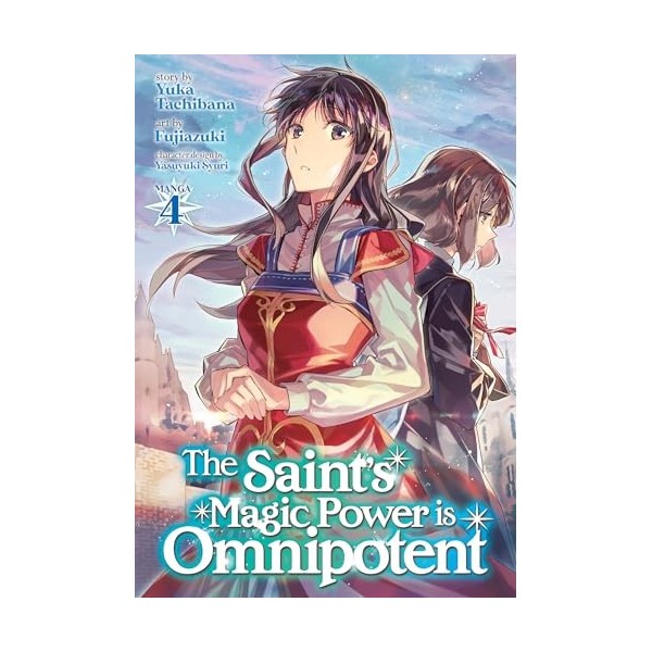 The Saints Magic Power is Omnipotent Manga Vol. 4