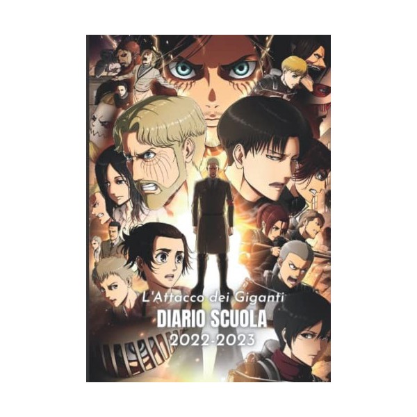 Diario Scuola 2022-2023 LAttacco dei Giganti: Agenda Scolastica Attack on Titan Tema Anime Manga Shingeki no Kyojin per raga