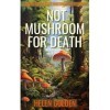 Not Mushroom For Death A Right Royal Cozy Investigation Mystery English Edition 