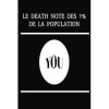 Le death note des 1% de la population