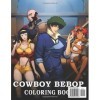 Cowboy Coloring Book: A Coloring Pages of Bebop For All Kids, All Ages, All Genders