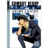 Cowboy Bebop Anime Guide