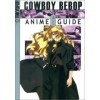 Cowboy Bebop Anime Guide