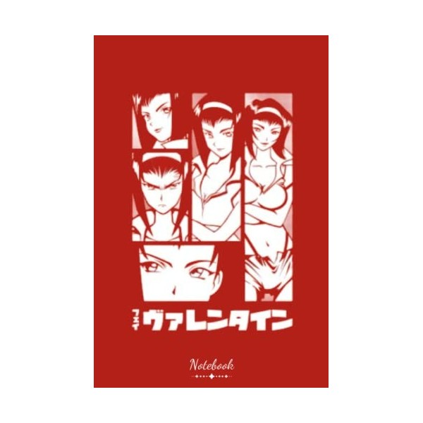 Cowboy Bebop Valentine Notebook: 120 Blank Lined Pages 6" x 9" - Notebook and Journal Writing