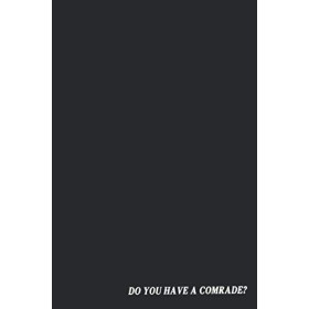 Cowboy Bebop Anime - DO YOU HAVE A COMRADE Ruled Notebook Journal: Cowboy Bebop Anime - "DO YOU HAVE A COMRADE" Ruled Noteboo