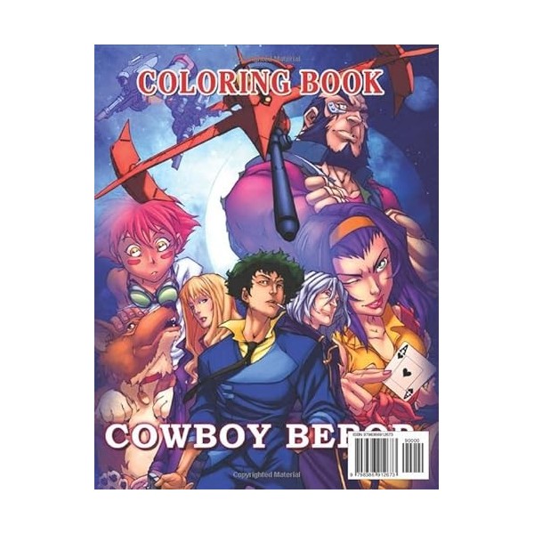 Cowboy Coloring Book: A Coloring Pages of Bebop For All Kids, All Ages, All Genders