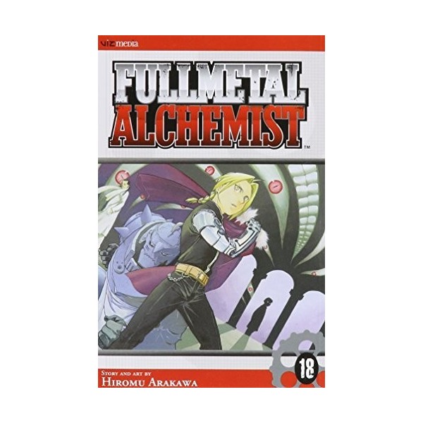 [[Fullmetal Alchemist volume 18]] [By: Hiromu Arakawa] [November, 2009]