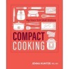 Compact Cooking: Big Flavor from Small Kitchens