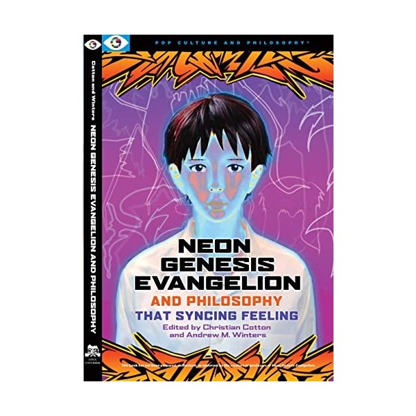 Neon Genesis Evangelion and Philosophy: That Syncing Feeling