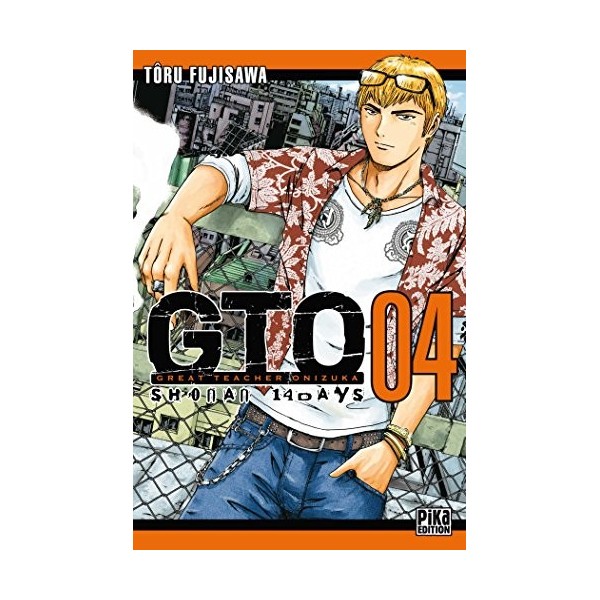 GTO Shônan 14 Days, tome 04