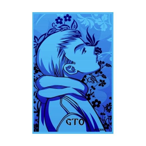 GTO Great Teacher Onizuka NOTEBOOK: 6x9 120 Pages Lined College Ruled Paper, Journal, Matte Finish Cover, Diary