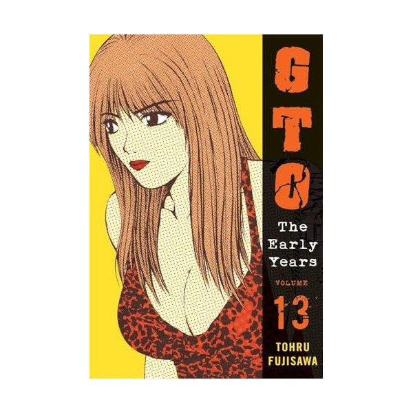 GTO: The Early Years, Volume 13