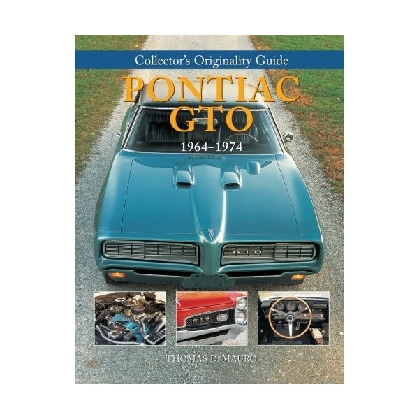 Collectors Originality Guide Pontiac GTO 1964-1974