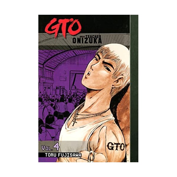 GTO: Great Teacher Onizuka Vol. 4 English Edition 