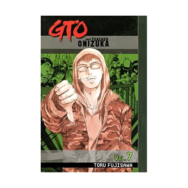 GTO: Great Teacher Onizuka Vol. 7 English Edition 