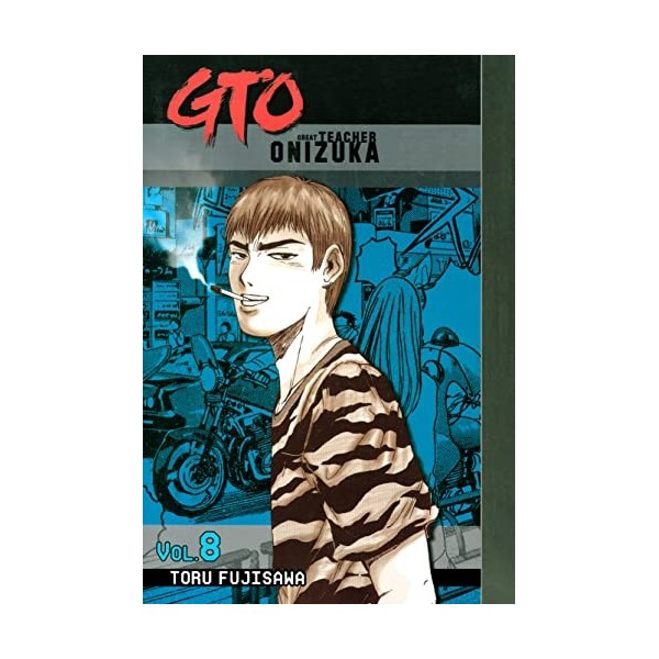 GTO: Great Teacher Onizuka Vol. 8 English Edition 