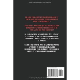 MINDSET - Mentalité du Succès: Des tactiques et des habitudes pour activer le pouvoir de votre subconscient, débloquer le pot