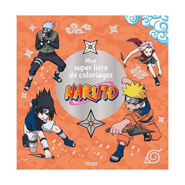 Mon super livre de coloriages - Naruto
