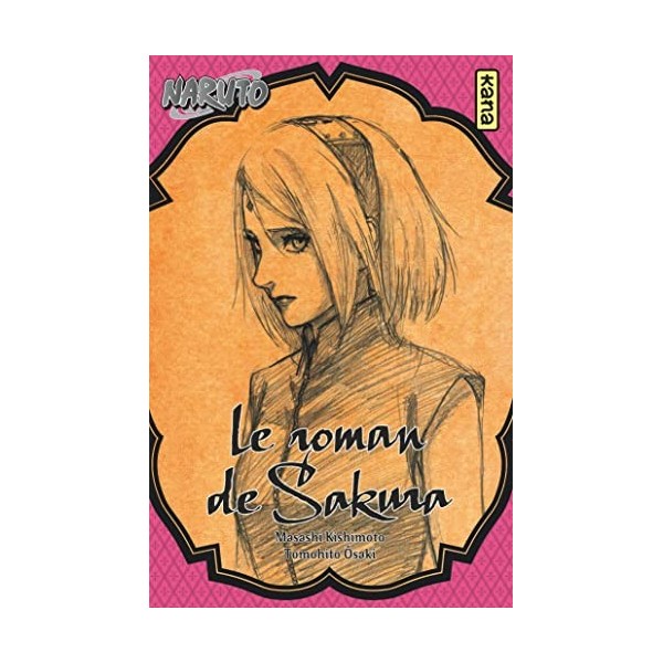 Naruto - romans - Tome 7 - Le roman de Sakura