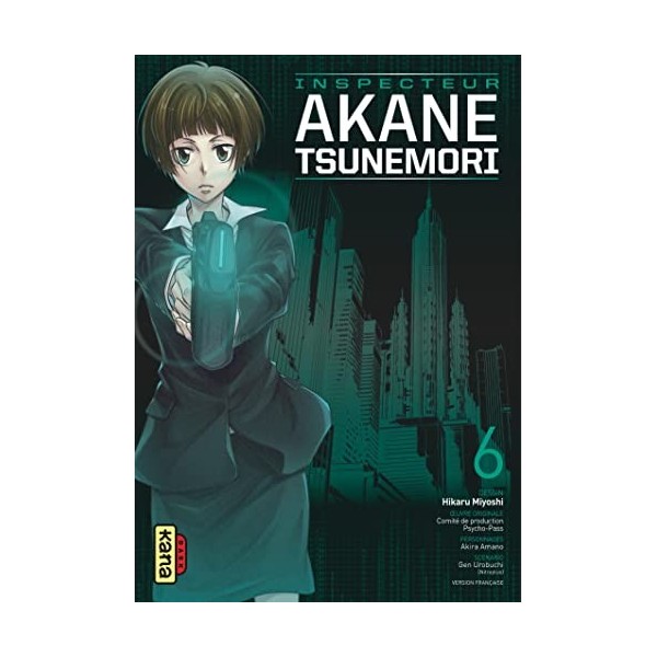 Psycho-Pass Saison 1 - Inspecteur Akane Tsunemori - Tome 6