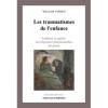 Les Traumatismes de lEnfance: Comment Explorer et Guérir les Blessures du Passé