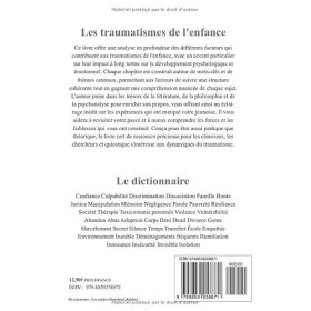 Les Traumatismes de lEnfance: Comment Explorer et Guérir les Blessures du Passé